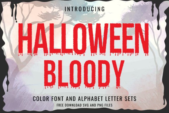 Halloween Bloody: The Spine-Chilling Display Typeface for Your Scariest Designs