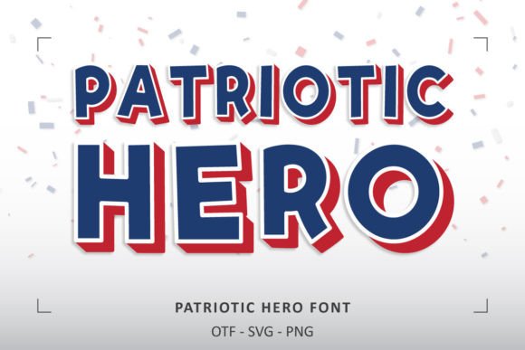 Patriotic Hero: A Font That Commands Attention