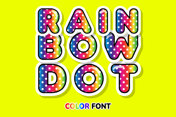 Rainbow Dot: A Playful Typeface for Joyful Projects
